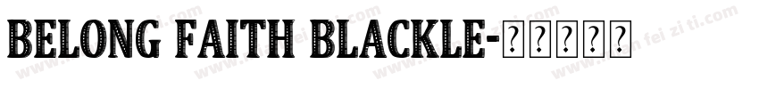 Belong Faith Blackle字体转换